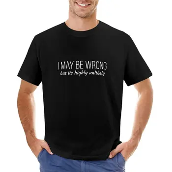 Môžem Sa mýliť, Ale je to Veľmi Nepravdepodobné, T-Shirt muž oblečenie košele pot čierna t-košele pre mužov