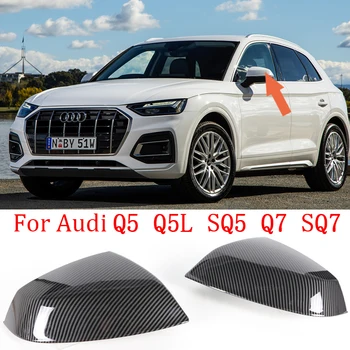 Pre Audi Q5 Q5L SQ5 FY 2018-2024 Q7 SQ7 2016-2024 auto spätné zrkadlo pokrytie výmenu bočných dverí krídla zrkadlo pokrytie shell